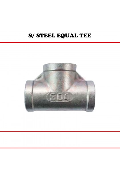 S/STEEL EQUAL TEE