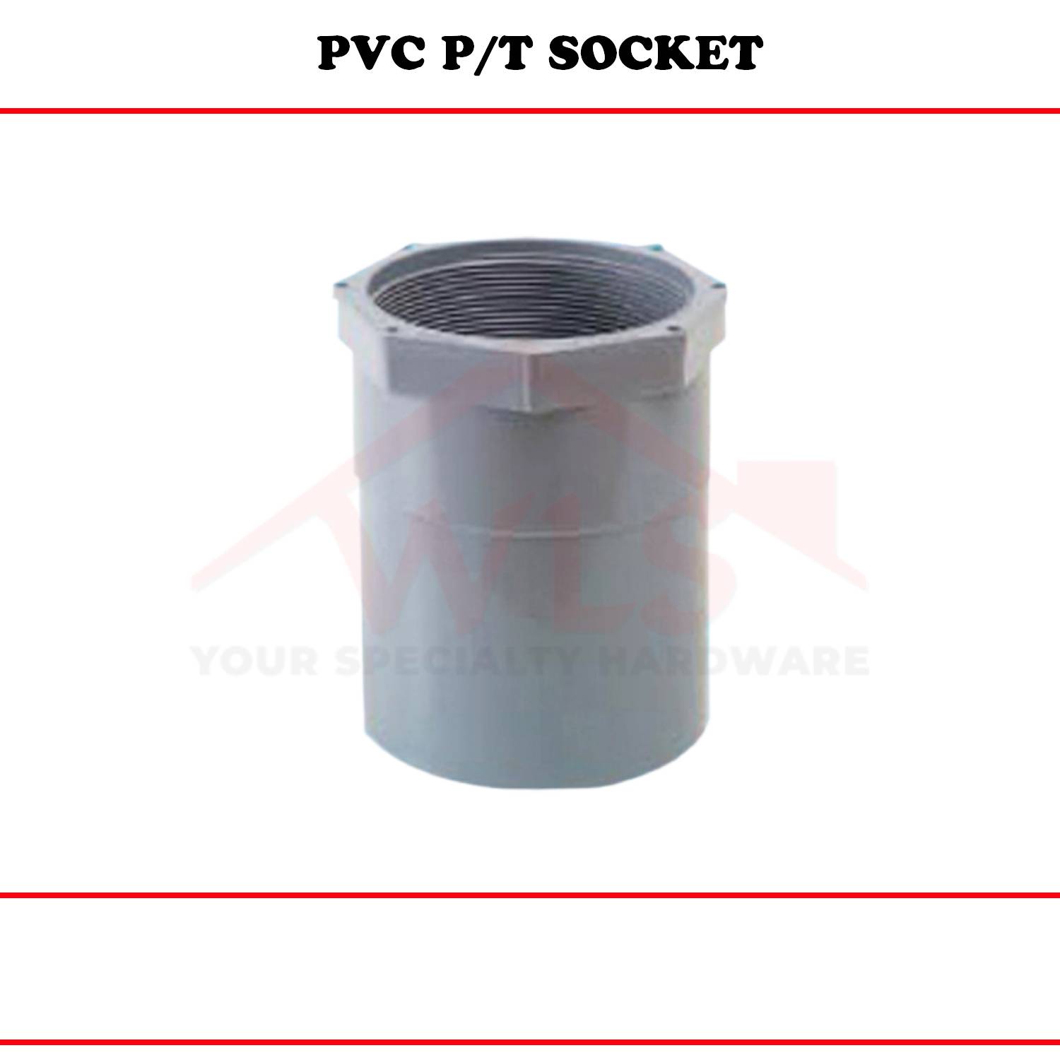 PVC P/T SOCKET C/D